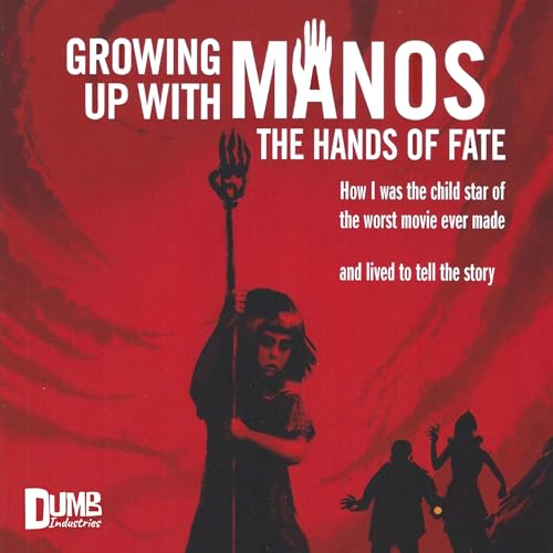 Growing Up with Manos by Jackey Jones