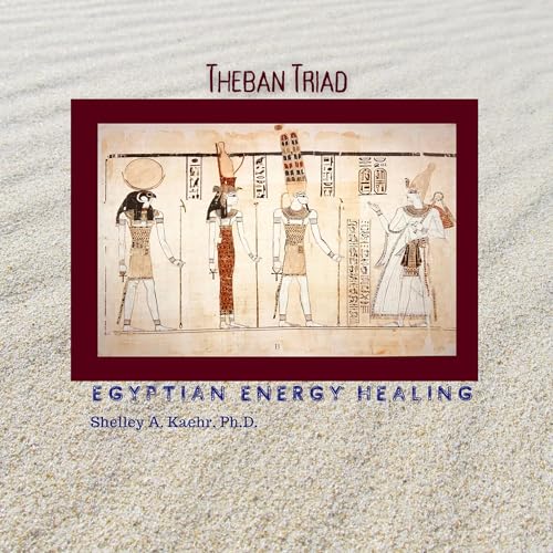Egyptian Energy Healing: Theban Triad