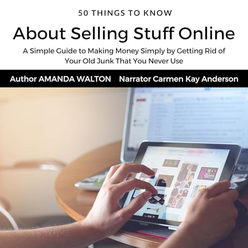 50 Things to Know About Selling Stuff Online