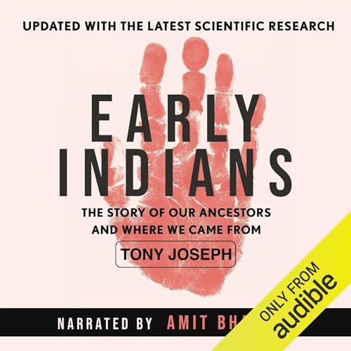 Early Indians by Tony Joseph
