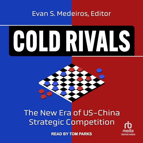 Cold Rivals by Evan S. Medeiros - editor