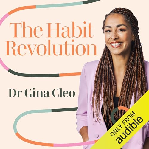 The Habit Revolution by Dr Gina Cleo