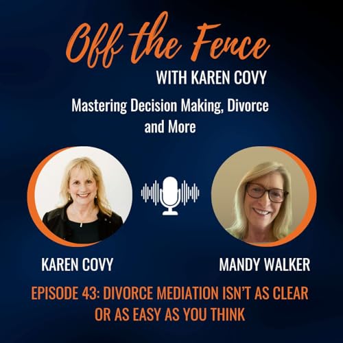 Mandy Walker: Divorce Mediation Isn't as Clear or as Easy as You Think by Unknown