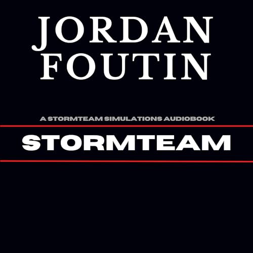 StormTeam: A StormTeam Simulations Novel by Jordan Foutin
