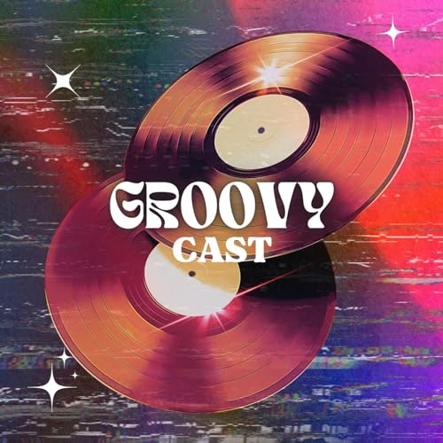 Groovy Cast, le podcast plongé au coeur de la House music by Groovy Cast le Podcast plongé au coeur de la House music