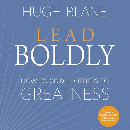 Lead Boldly by Hugh Blane