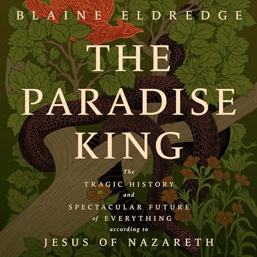 The Paradise King by Blaine Eldredge