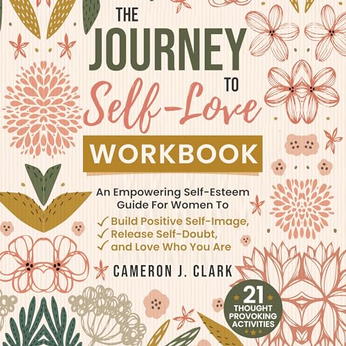 The Journey to Self-Love Workbook