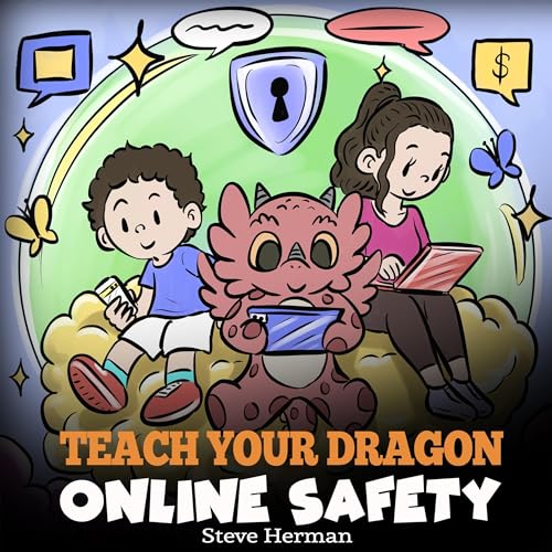 Teach Your Dragon Online Safety by Steve Herman