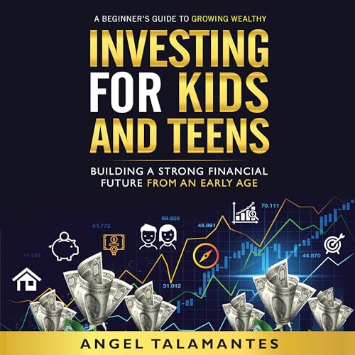Investing for Kids and Teens