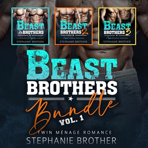 Beast Brothers Bundle, Volume 1 by Stephanie Brother
