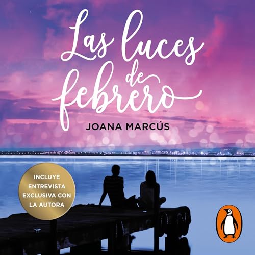 Las luces de febrero [February Lights]