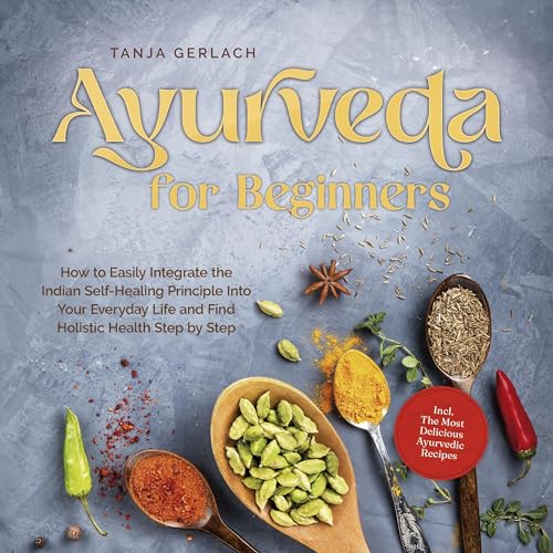 Ayurveda for Beginners by Tanja Gerlach
