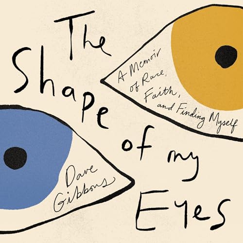 The Shape of My Eyes