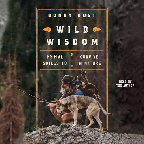 Wild Wisdom by Donny Dust