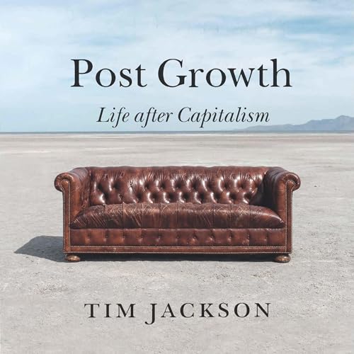 Post Growth by Tim Jackson