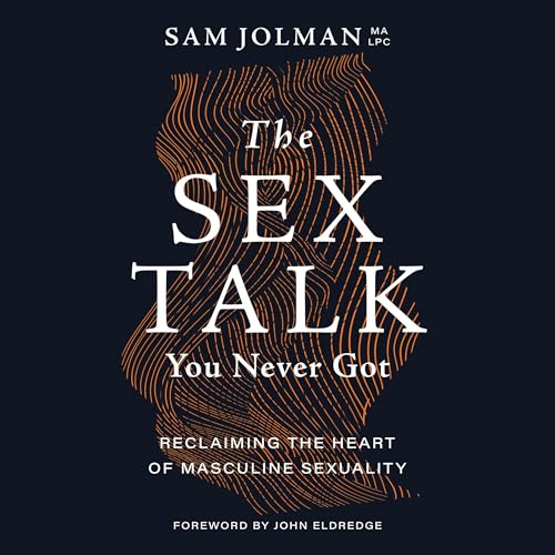 The Sex Talk You Never Got