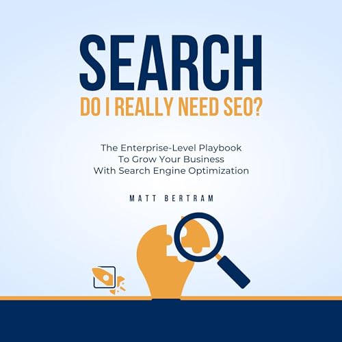 Search: Do I Really Need SEO?