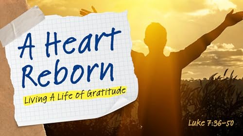 A Hezrt Reborn - Living A Life Of Gratitude by Unknown