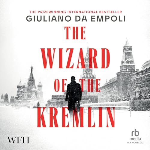 The Wizard of the Kremlin by Giuliano Da Empoli