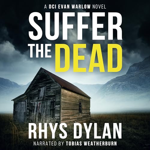 Suffer the Dead: A Black Beacons Murder Mystery