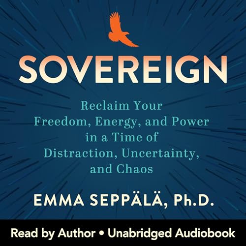 Sovereign by Emma Seppälä PhD