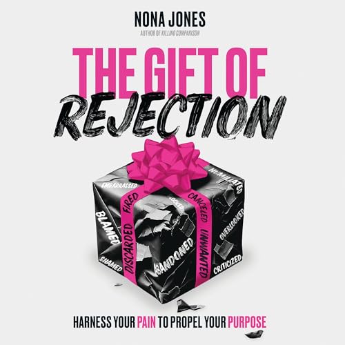 The Gift of Rejection