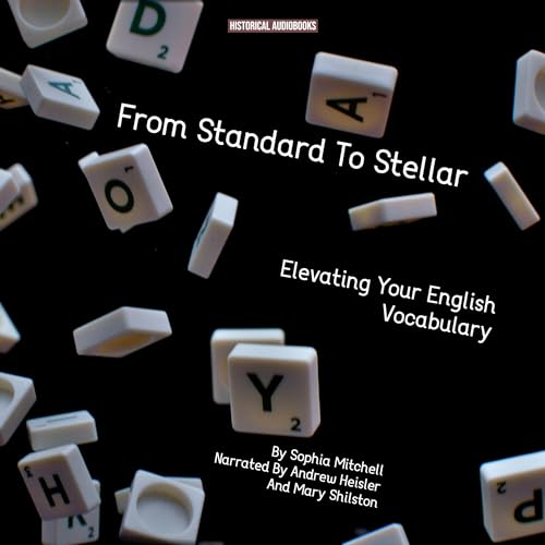 From Standard to Stellar: Elevating Your English Vocabulary