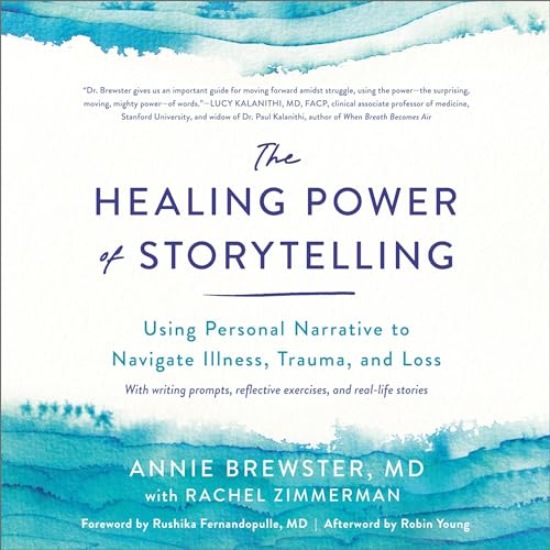 The Healing Power of Storytelling by Annie Brewster MD