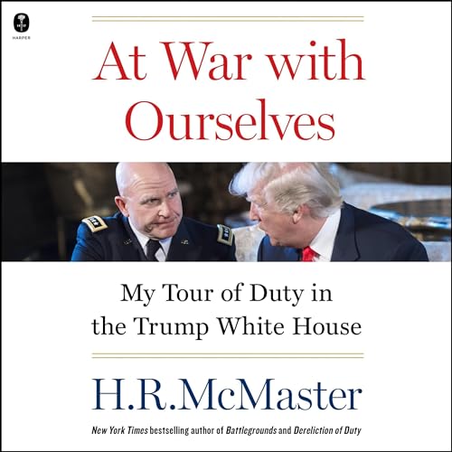 At War with Ourselves by H. R. McMaster