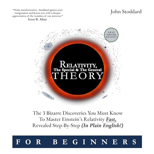 Relativity for Beginners, the Special and the General Theory