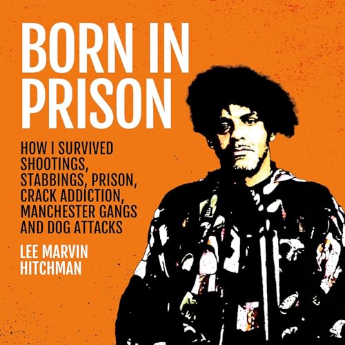 Born in Prison by Lee Marvin Hitchman