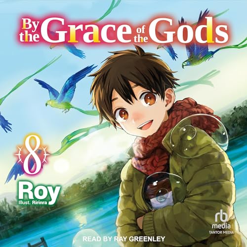By the Grace of the Gods: Volume 8 by Adam Seacord - translator