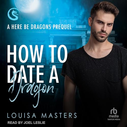 How to Date a Dragon