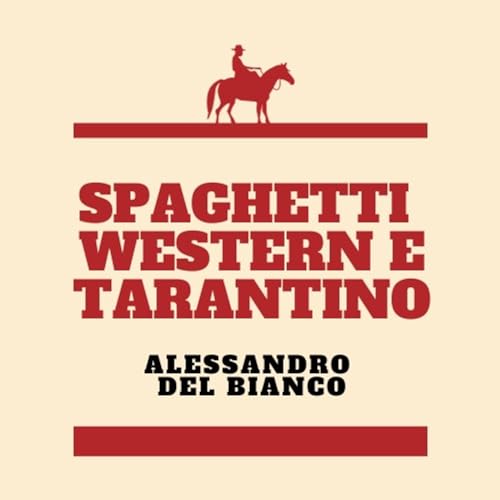 Spaghetti Western e Tarantino by Radio GenZed