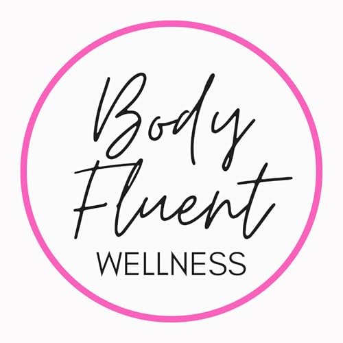 Body Fluent Wellness by Body Fluent Wellness