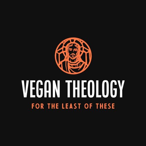 Vegan Theology: For the Least of These by Sarah & Kevin Hale