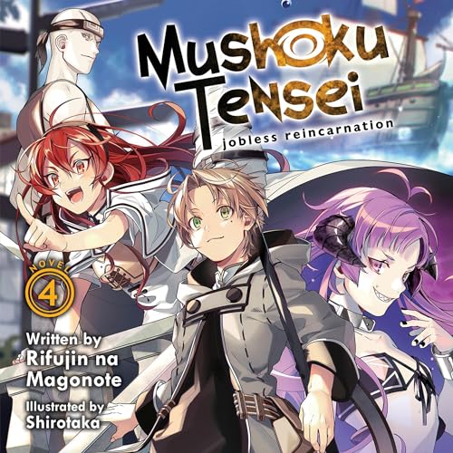 Mushoku Tensei: Jobless Reincarnation (Light Novel) Vol. 4