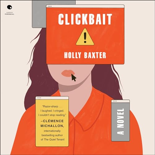 Clickbait by Holly Baxter