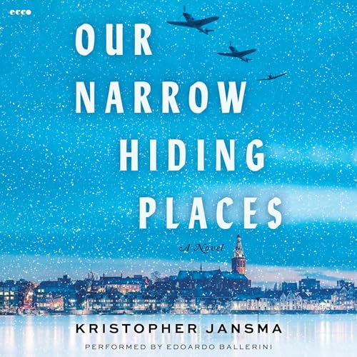 Our Narrow Hiding Places by Kristopher Jansma
