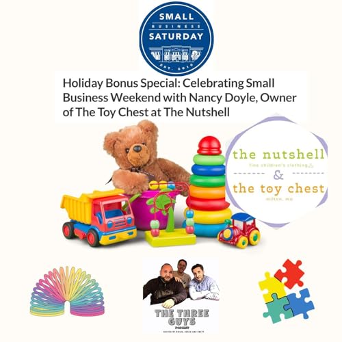 Holiday Bonus Special: Celebrating Small Business Weekend with Nancy Doyle, Owner of The Toy Chest at The Nutshell by Unknown