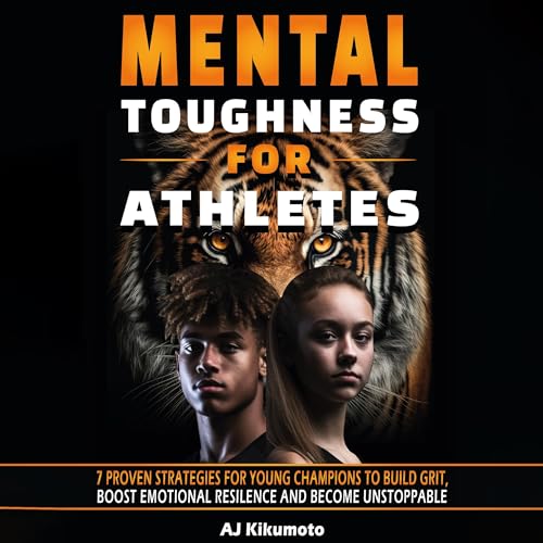 Mental Toughness for Athletes