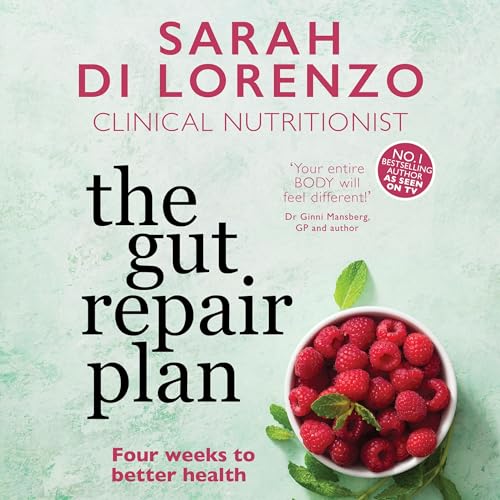 The Gut Repair Plan by Sarah Di Lorenzo