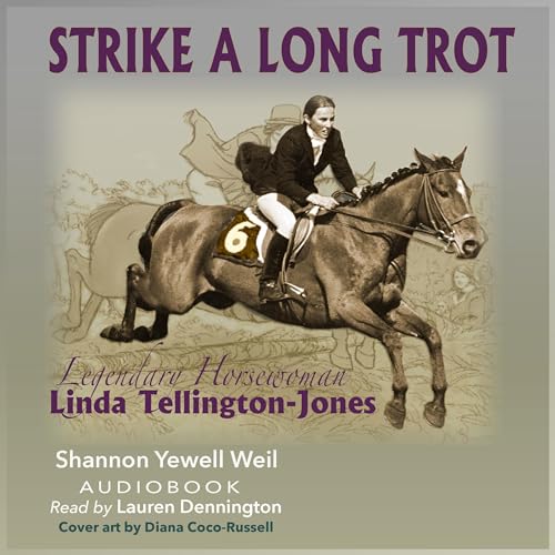 Strike a Long Trot by Shannon Yewell Weil