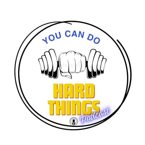 You Can Do Hard Things by Adam & Kelly Rothenberger