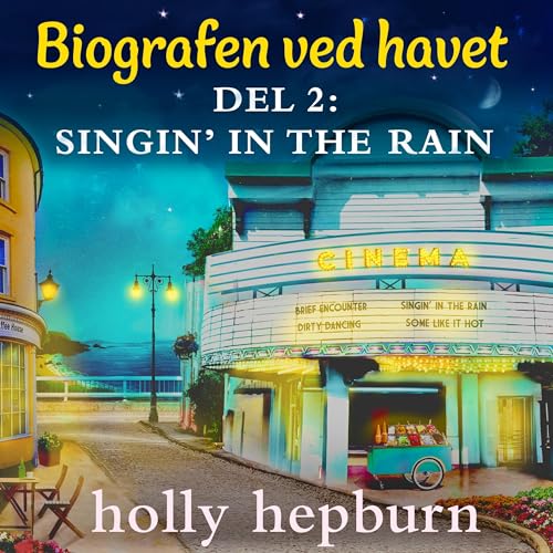 Singin' in the rain (Danish Edition) by Holly Hepburn