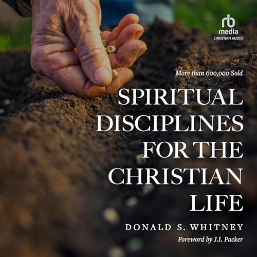 Spiritual Disciplines for the Christian Life