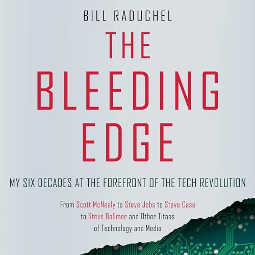 The Bleeding Edge by Bill Raduchel