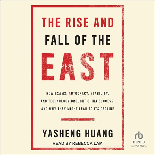 The Rise and Fall of the East