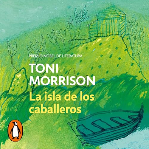 La isla de los caballeros [The Knights Isle] by Toni Morrison